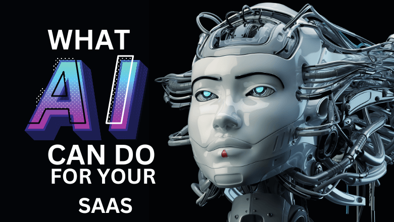 What AI can do for your SAAS