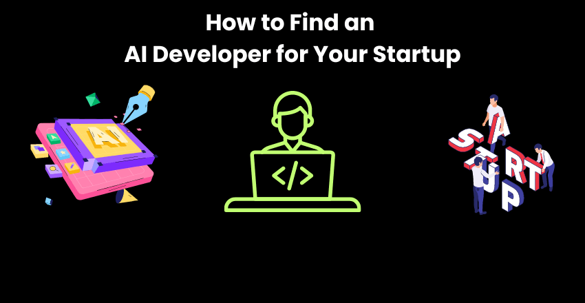 How to Find an AI Developer for Your Startup